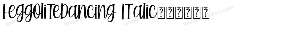 FeggoliteDancing Italic字体转换